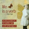 Life is a Verb: 37 Days to Wake Up, Be Mindful, and Live Intentionally - Signed Copy